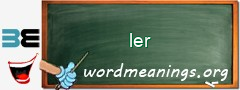 WordMeaning blackboard for ler